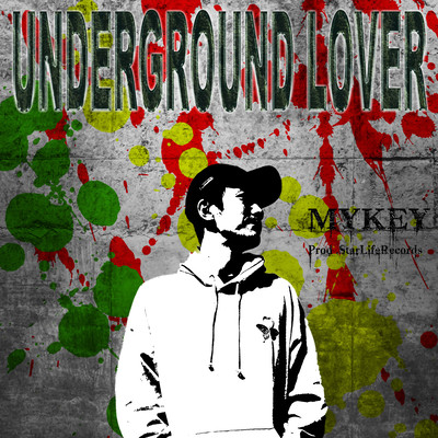 Underground Lover (feat. MYKEY) Front Cover