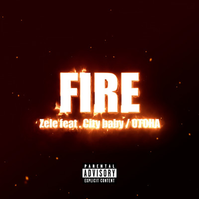 FIRE (feat. CityBaby & OTOHA) Front Cover