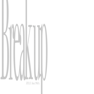 Break up (feat. 9MA) Front Cover