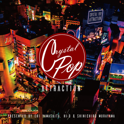 Crystal Pop Attraction (2025 Remaster) Front Cover