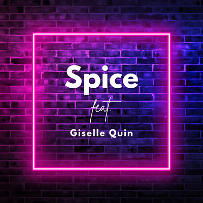 Spice (feat. GiselleQuin) Front Cover