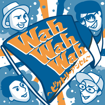 Wah Wah Wah ~Victory Anthem ~ Front Cover