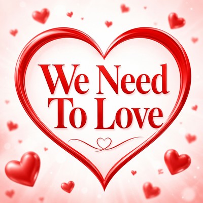 We Need To Love (feat. Aisya, Saki & Mai) Front Cover