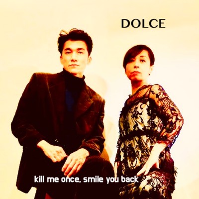 kill me once, smile you backのジャケット写真