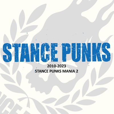 STANCE PUNKS MANIA 2 2010-2023のジャケット写真