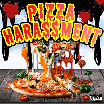 PIZZA HARASSMENT (feat. Kobarahell) Front Cover