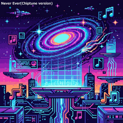 Never Ever (Chiptune version) Front Cover