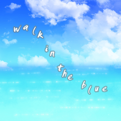 walk in the blue Front Cover
