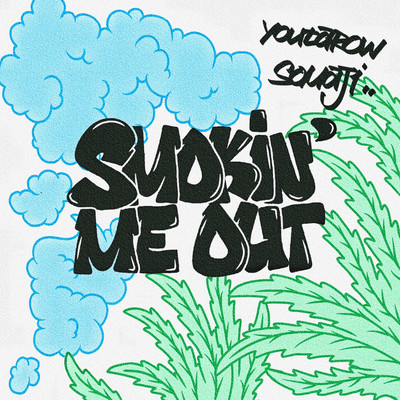 Smokin' Me Out (feat. SOMAJI) Front Cover