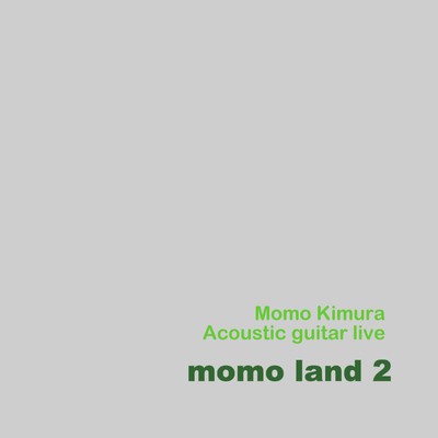 momo land 2 (live at Dia Dori Ongaku Hall 2019)のジャケット写真