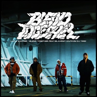 BLEND TOGETHER (feat. BLAHRMY) Front Cover
