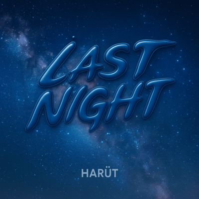 LAST NIGHT (feat. SARAH & LUCAS) Front Cover