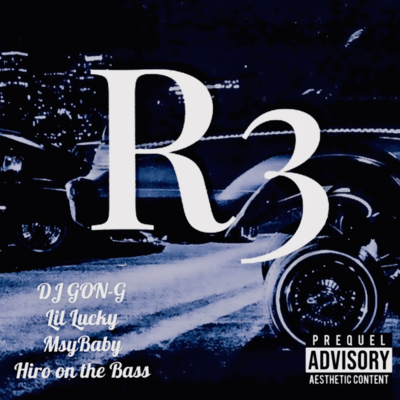 R3 (feat. Hiro on the Bass, Lil Lucky & Msybaby) Front Cover