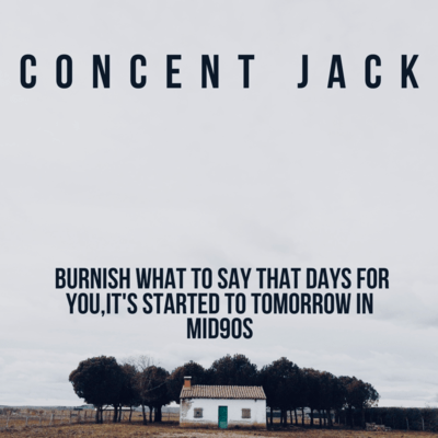 BURNISH WHAT TO SAY THAT DAYS FOR YOU, STARTED TO TOMORROW IN MID90S Front Cover