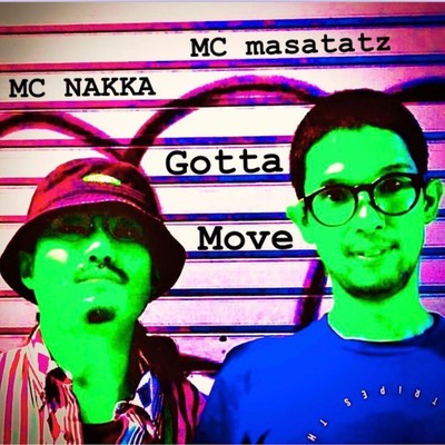 Gotta Move (feat. MC NAKKA) Front Cover