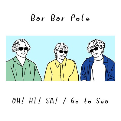 OH! HE! SA! / Go to Sea Front Cover