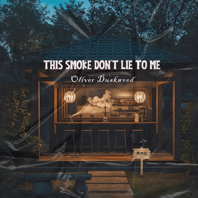 THIS SMOKE DON'T LIE TO ME Front Cover
