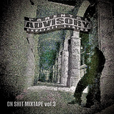 CN SHIT MIXTAPE vol.3のジャケット写真