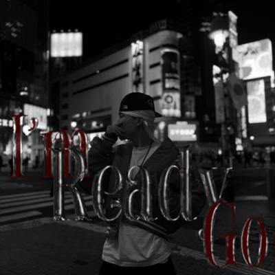I'm Ready Goのジャケット写真