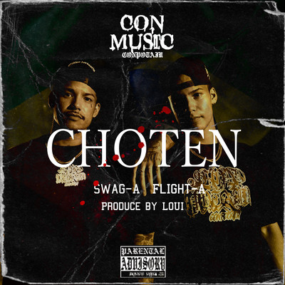 CHOTEN (feat. Flight-A & Swag-A)のジャケット写真