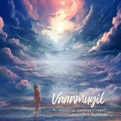 Vaanmugil (feat. Shashaa Tirupati, Sreekanth Hariharan, Anjana JP & Rishi K) Front Cover