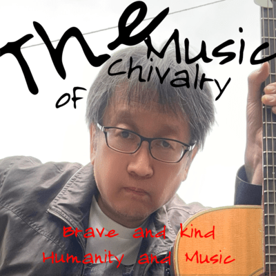 The Music of Chivalry! (Brave and Kind , Humanity and Music 【Is my lone justeice suitable for your soul!?】)のジャケット写真