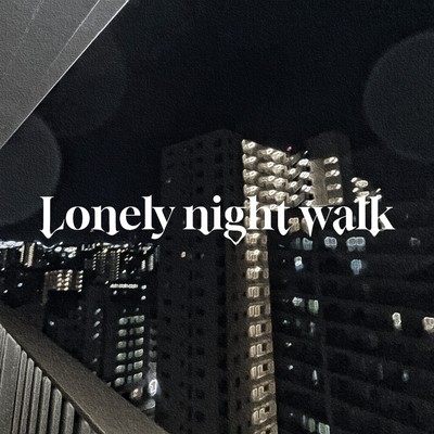 Lonely night walk Front Cover
