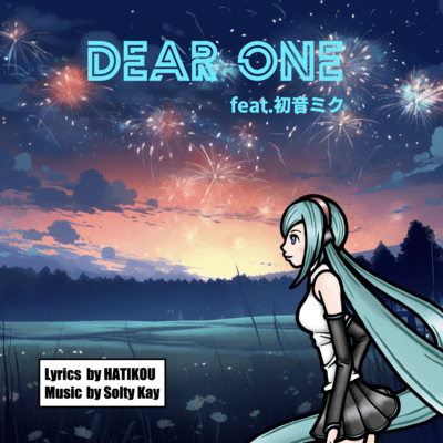 Dear One (feat. HATSUNE MIKU) Front Cover