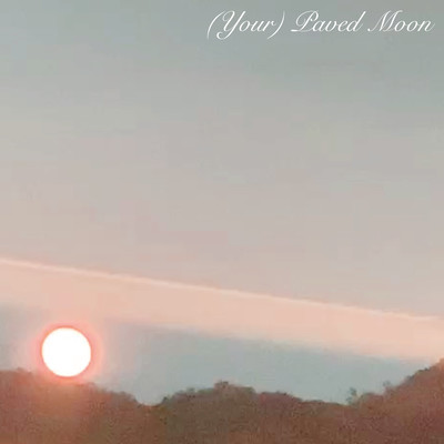 (Your) Paved Moon Front Cover