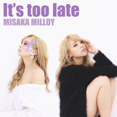 It’s too lateのジャケット写真
