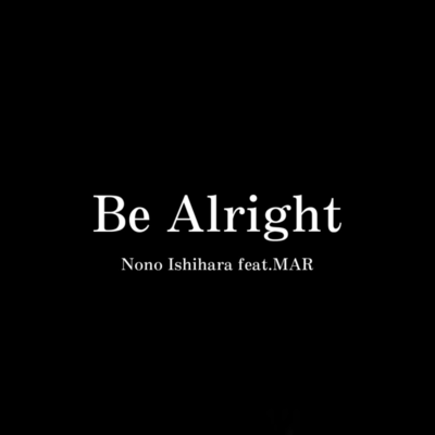 Be Alright (feat. MAR) Front Cover