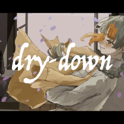 dry-down (feat. 知声)のジャケット写真