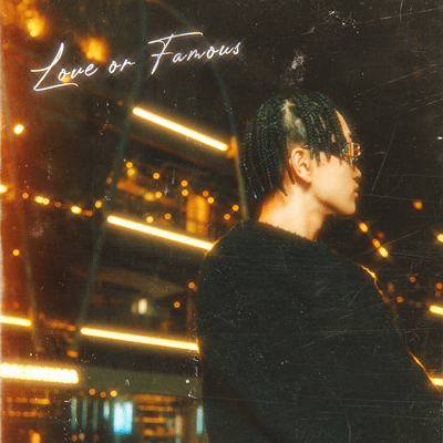 LOVE OR FAMOUSのジャケット写真