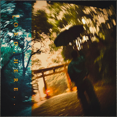 Lord, Here.. Front Cover