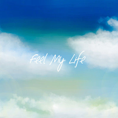 Feel My Life (Rearranged ver.) Front Cover