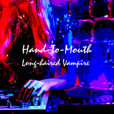 Hand-To-Mouth Front Cover