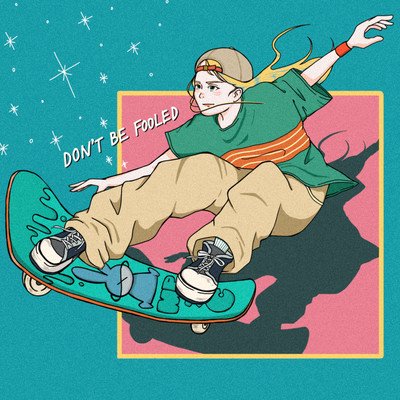 Don't be fooled (feat. 千知)のジャケット写真