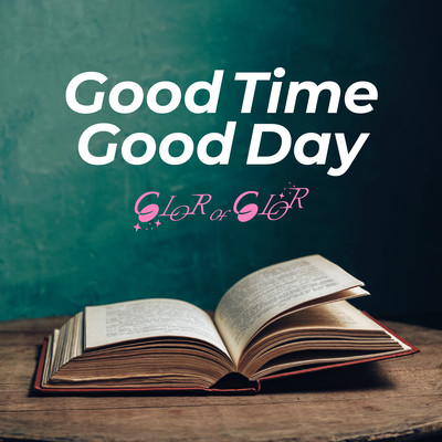 Good Time Good Day Front Cover