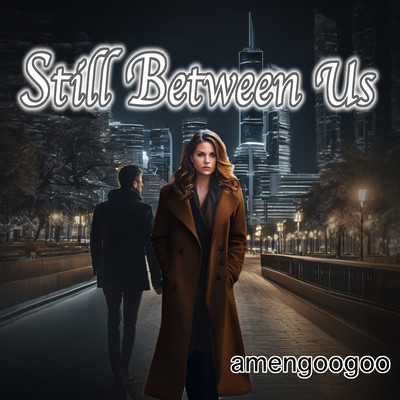 Still Between Us -Not Lovers, Not Strangers- Front Cover
