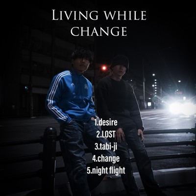 LIVING WHILE CHANGEのジャケット写真