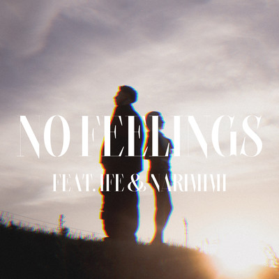 No Feelings (feat. IFE & NARIMIMI) Front Cover