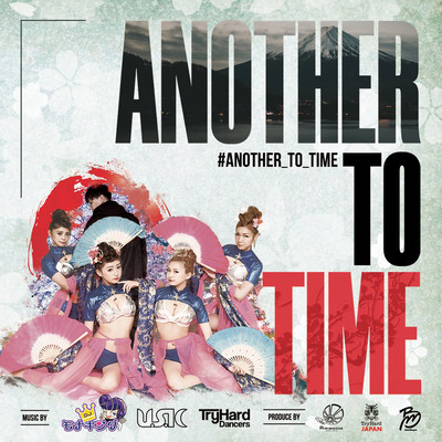 ANOTHER TO TIME (feat. Ammona, TryHard Japan & BeePM Management)のジャケット写真