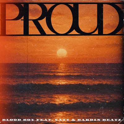 Proud (feat. Yatt & Bardin Beatz) Front Cover