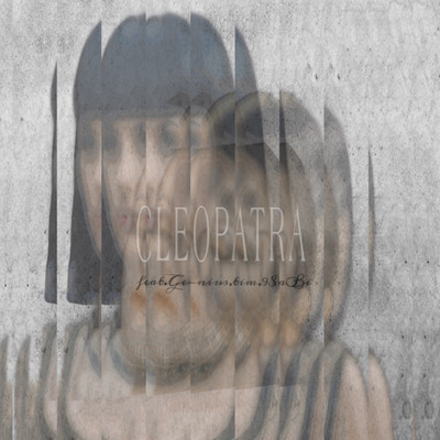 Cleopatra (feat. Ge-nius, tim & 9$aBi)のジャケット写真
