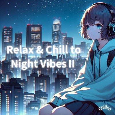 Relax & Chill to Night Vibes II Front Cover