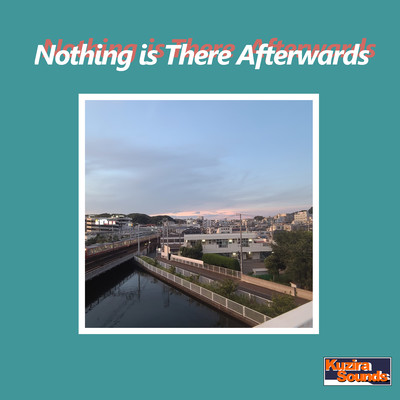 Nothing is There Afterwards Front Cover