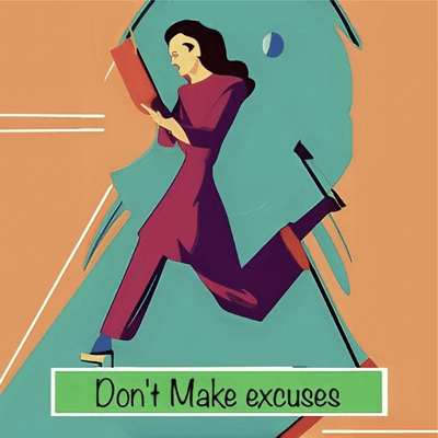 Don't Make EXCUSES Front Cover