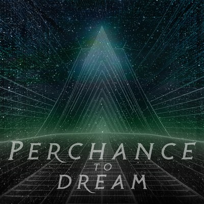 Perchance to Dreamのジャケット写真