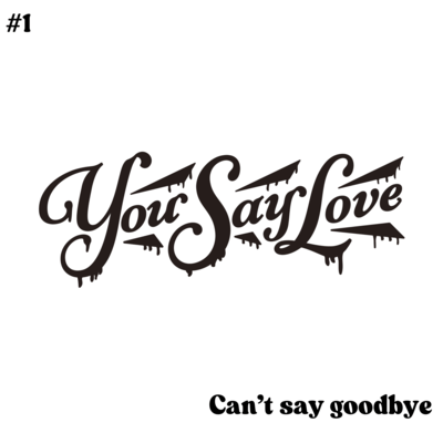 Cant’ say goodbyeのジャケット写真