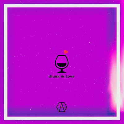 Drunk in Love Front Cover